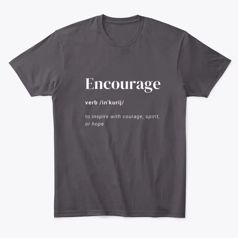 Definition of Encourage