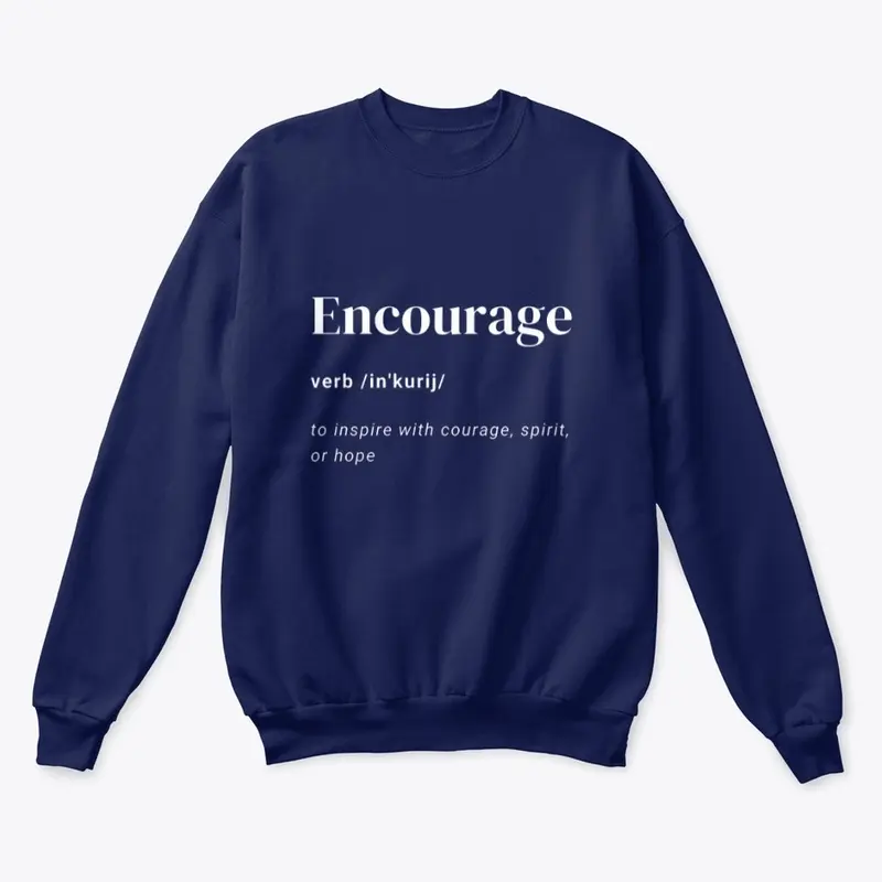 Definition of Encourage