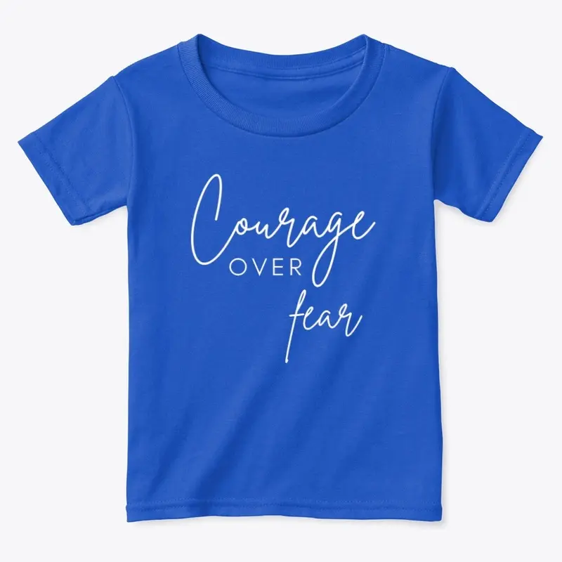 Courage Over Fear