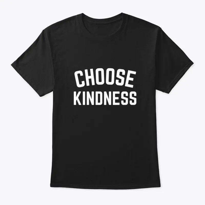 Choose Kindness