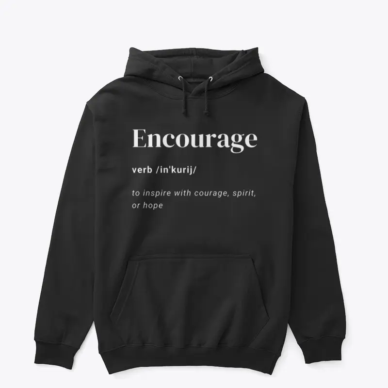 Definition of Encourage