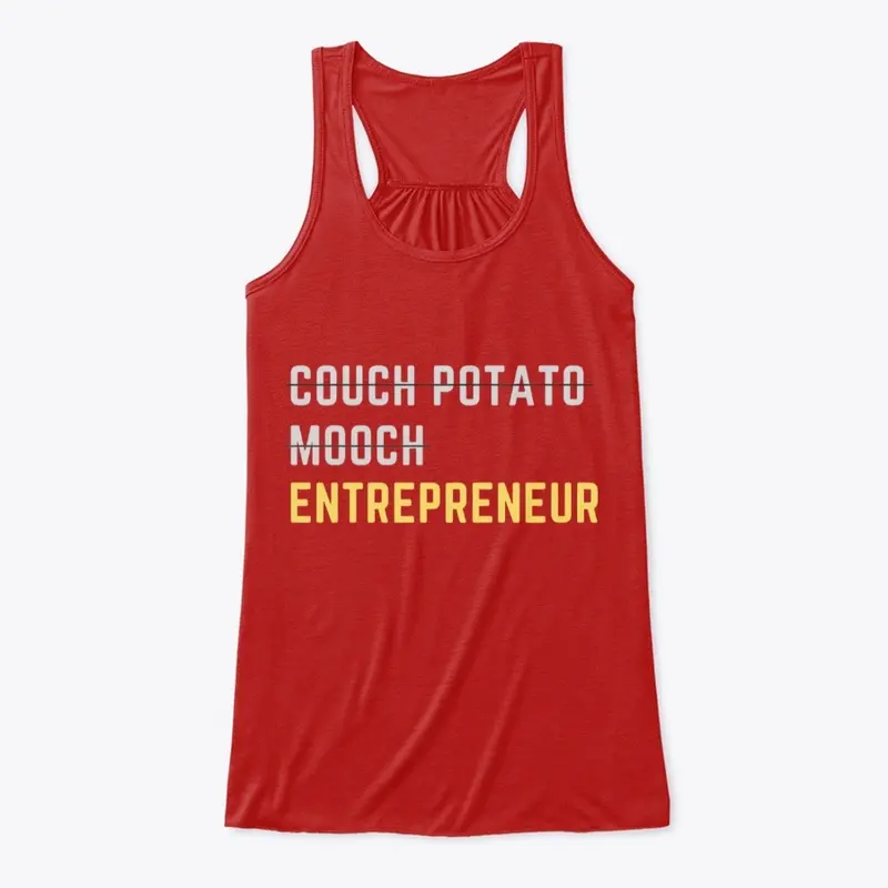 No Couch Potato, No Mooch, Entrepreneur